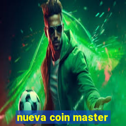 nueva coin master